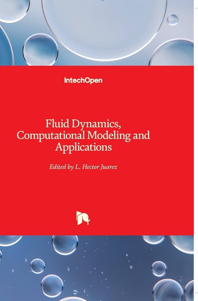 Fluid Dynamics, Computational Modeling and Applications