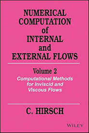 Numerical computation of internal and external flows : computational methods for inviscid and viscous flows
