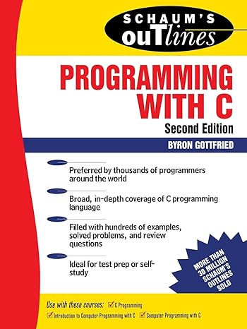 Schaum's outline of theory and problems of programming with C